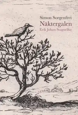Näktergalen : Erik Johan Stagnelius.